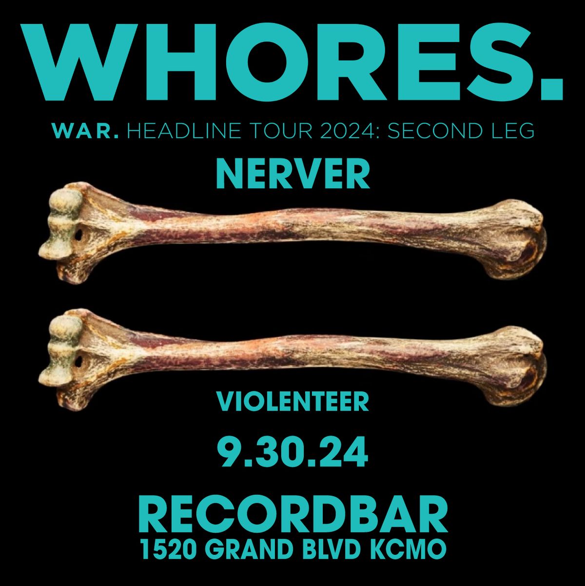 WHORES., Nerver, Violenteer