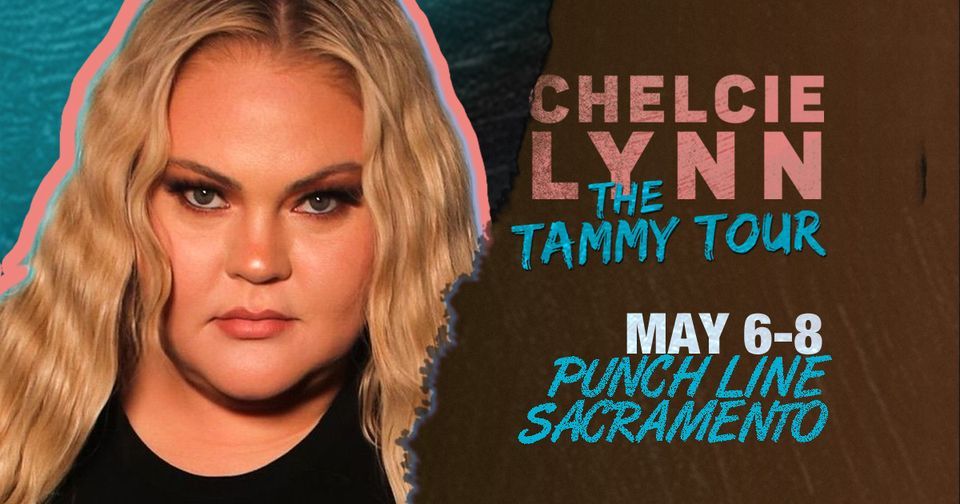 Chelcie Lynn The Tammy Tour, Punch Line Sacramento, 8 May 2022