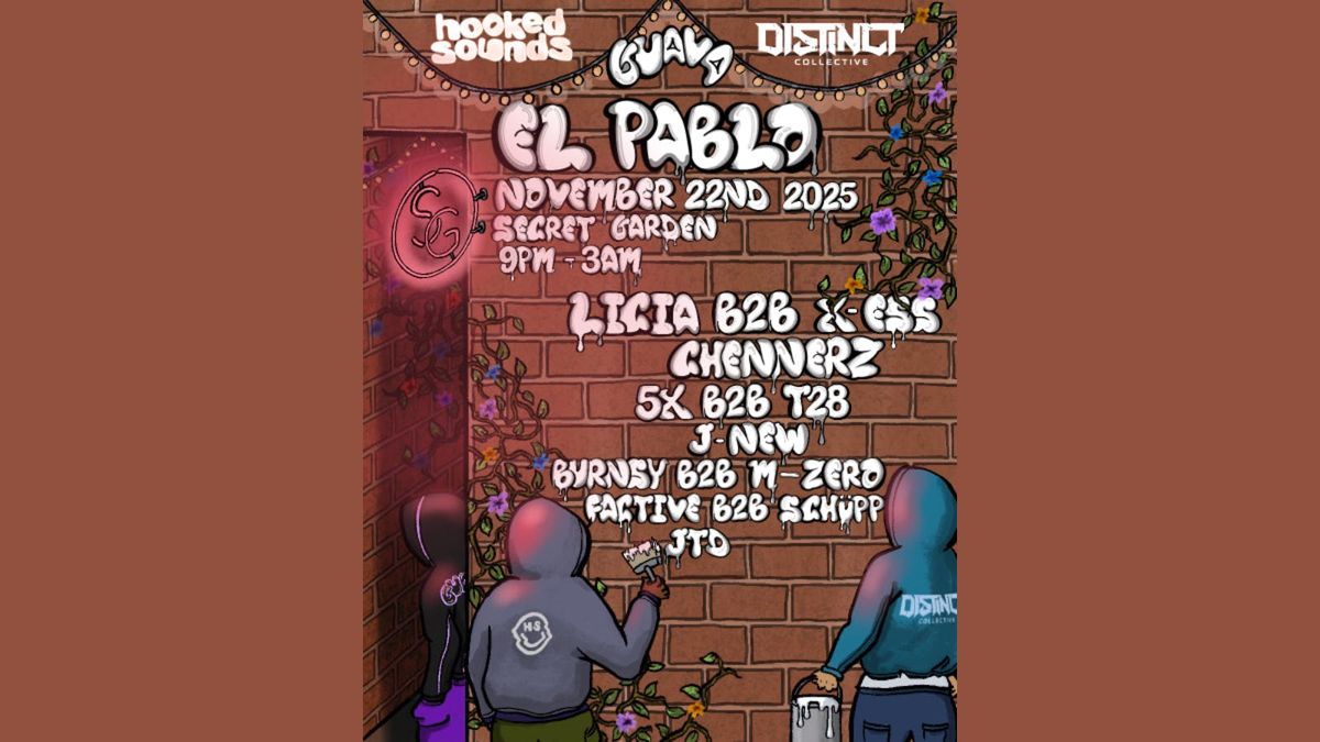 Guava x Hooked x Distinct Presents El Pablo