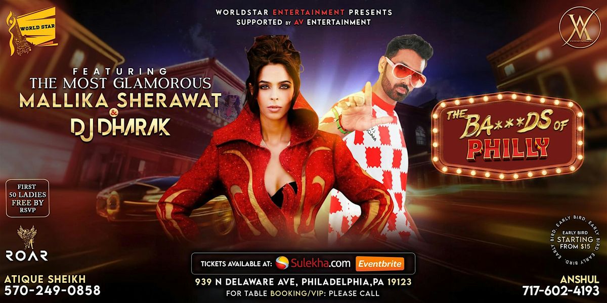 The Ba***ds of Philly, Bollywood Party Feat DJ. Dharak and Mallika Sherawat