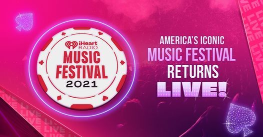 iHeartRadio Music Festival 2021