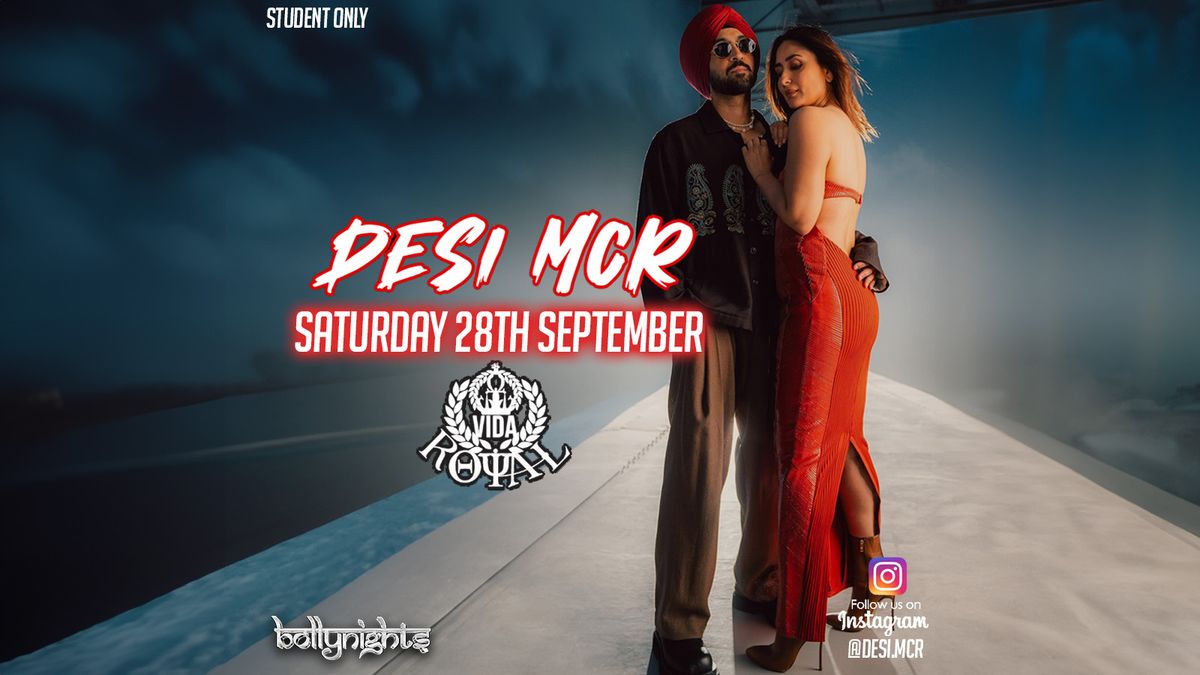 Desi MCR - Saturday 28th September | Royal Vida