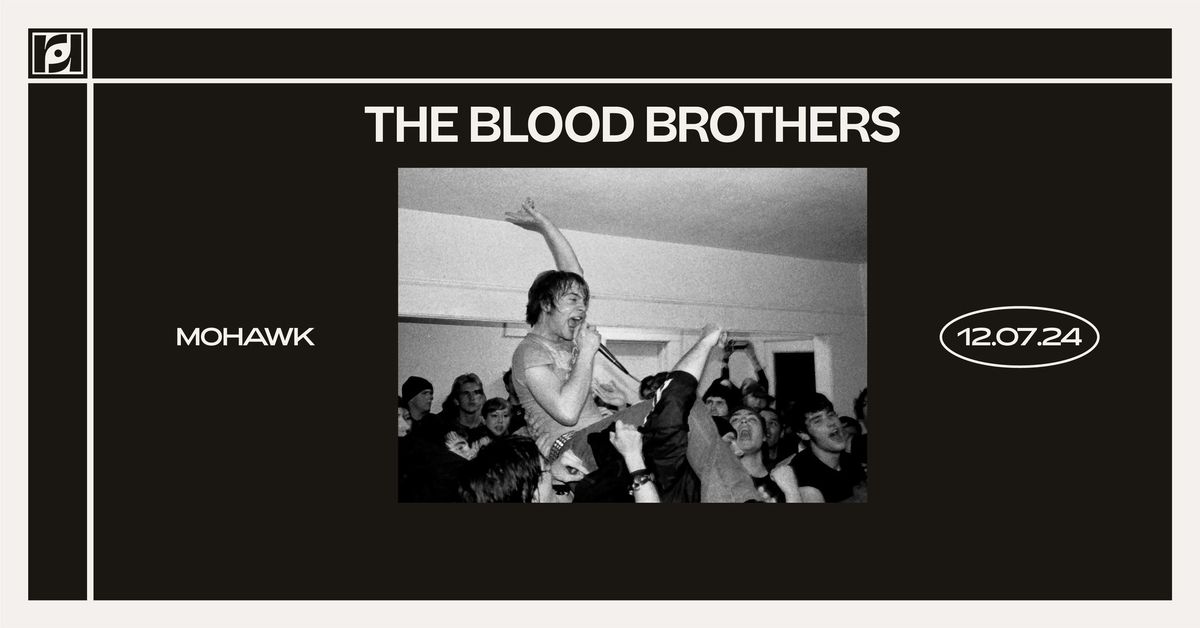 Resound Presents: The Blood Brothers w\/ Portrayal of Guilt at Mohawk on 12\/7