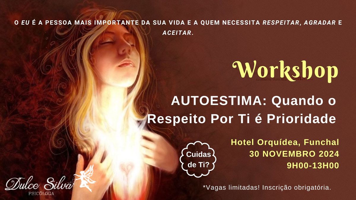 Funchal - Workshop AutoEstima: O Respeito Por Ti \u00e9 Prioridade