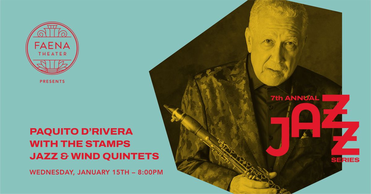 Faena Jazz Series Featuring Paquito D'Rivera