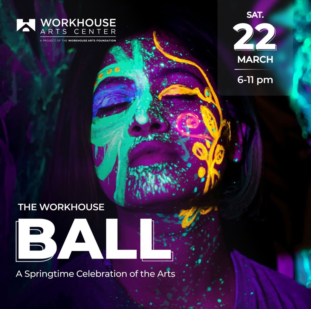 Workhouse Ball \u2013 Art After Dark