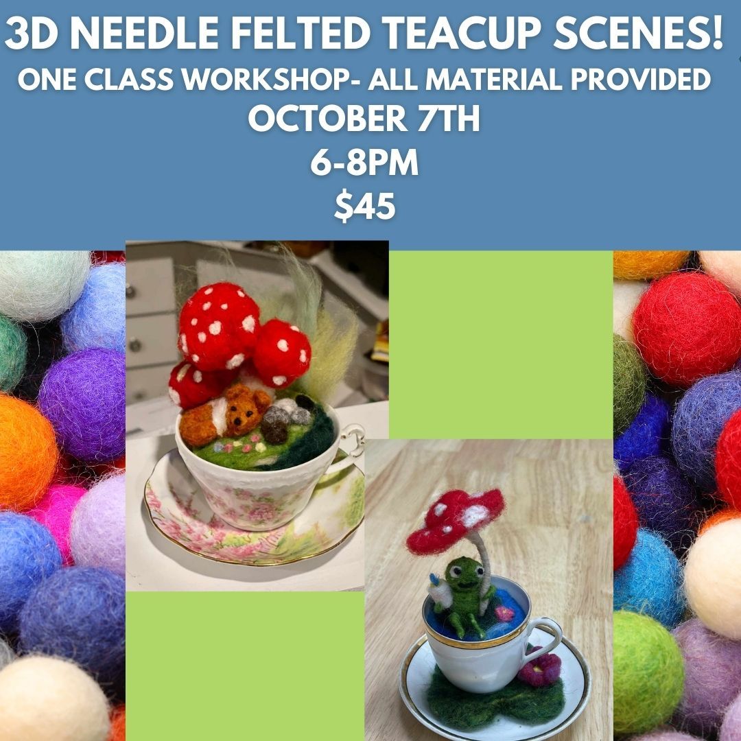 3D Needled Felted Teacup scenes! $45