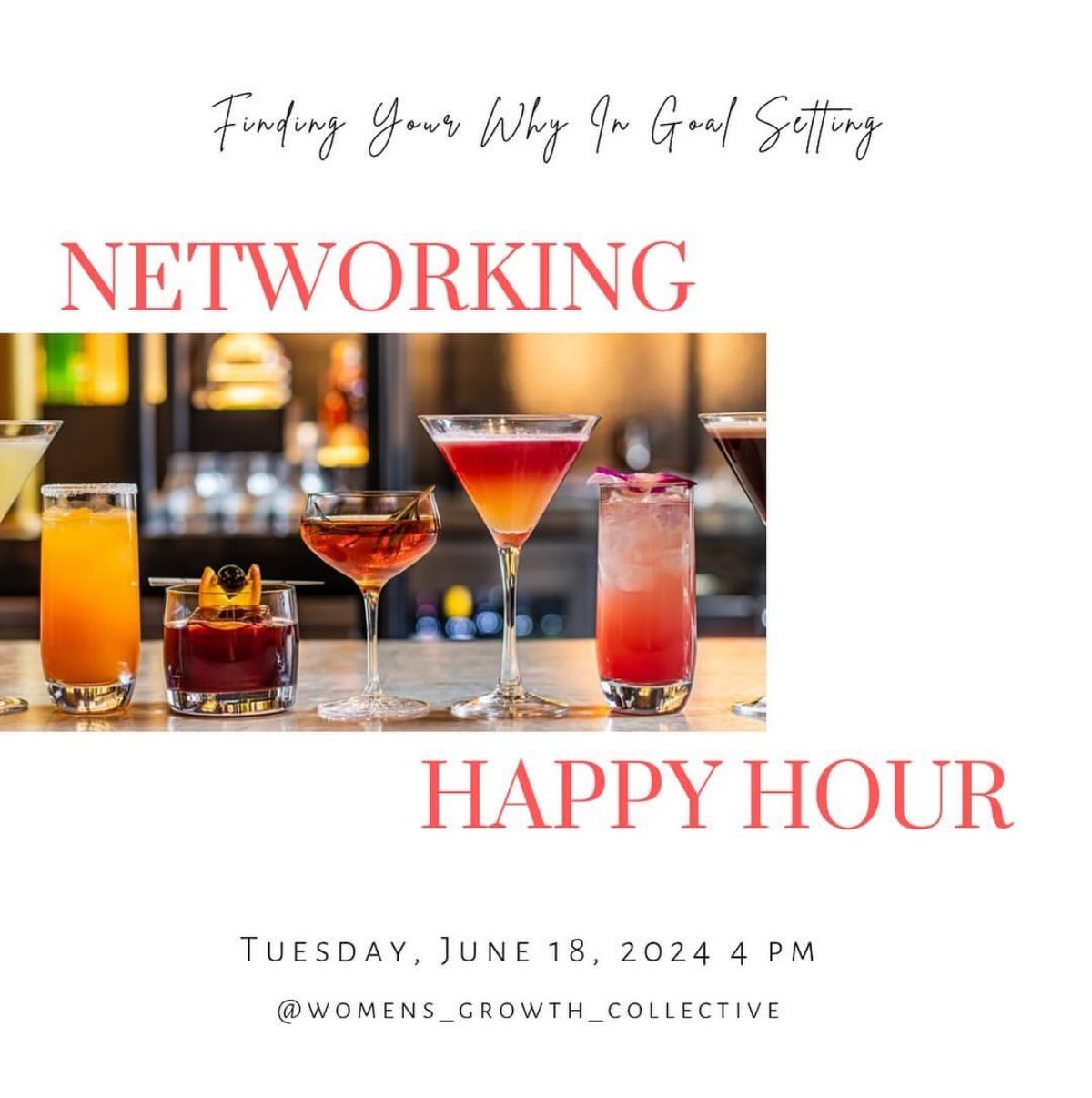 Happy Hour: Networking & \u201cFinding Your WHY in Goal Setting\u201d 
