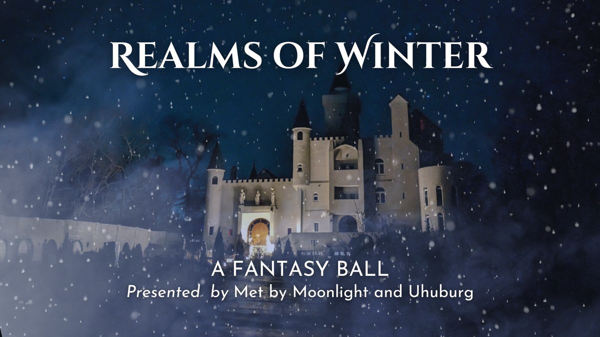 Realms of Winter: A Fantasy Ball Presented by Met by Moonlight and Uhuburg, Eagle Owl Castle