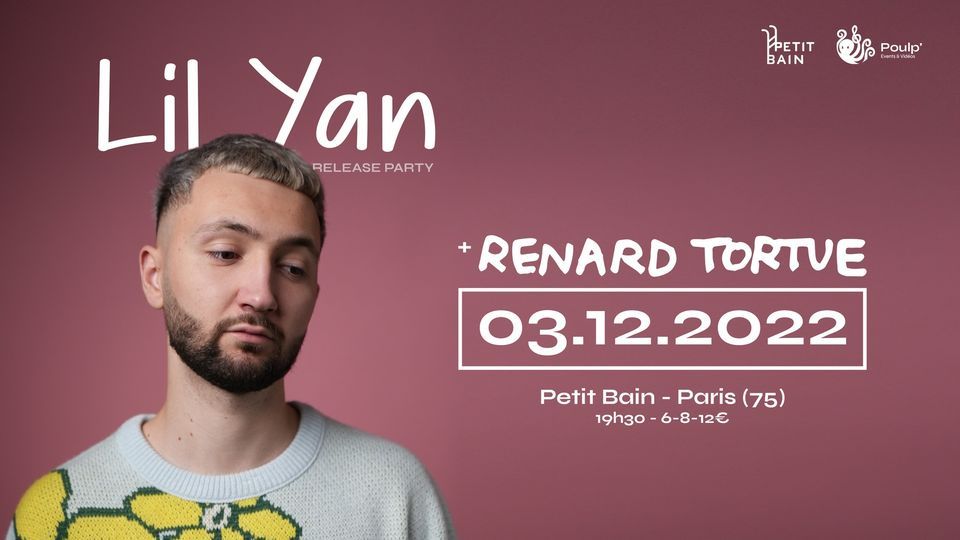 Lil Yan + Renard Tortue \/ Petit Bain (Paris 13e)