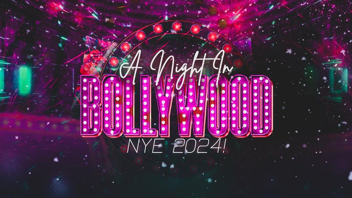 A Night in Bollywood -  NYE PARTY 2024 