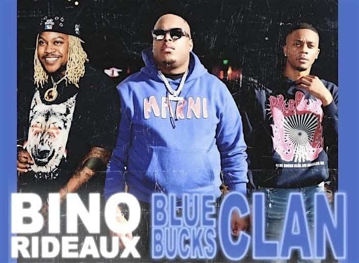 Bino Rideaux and Bluebucksclan in bakersfield