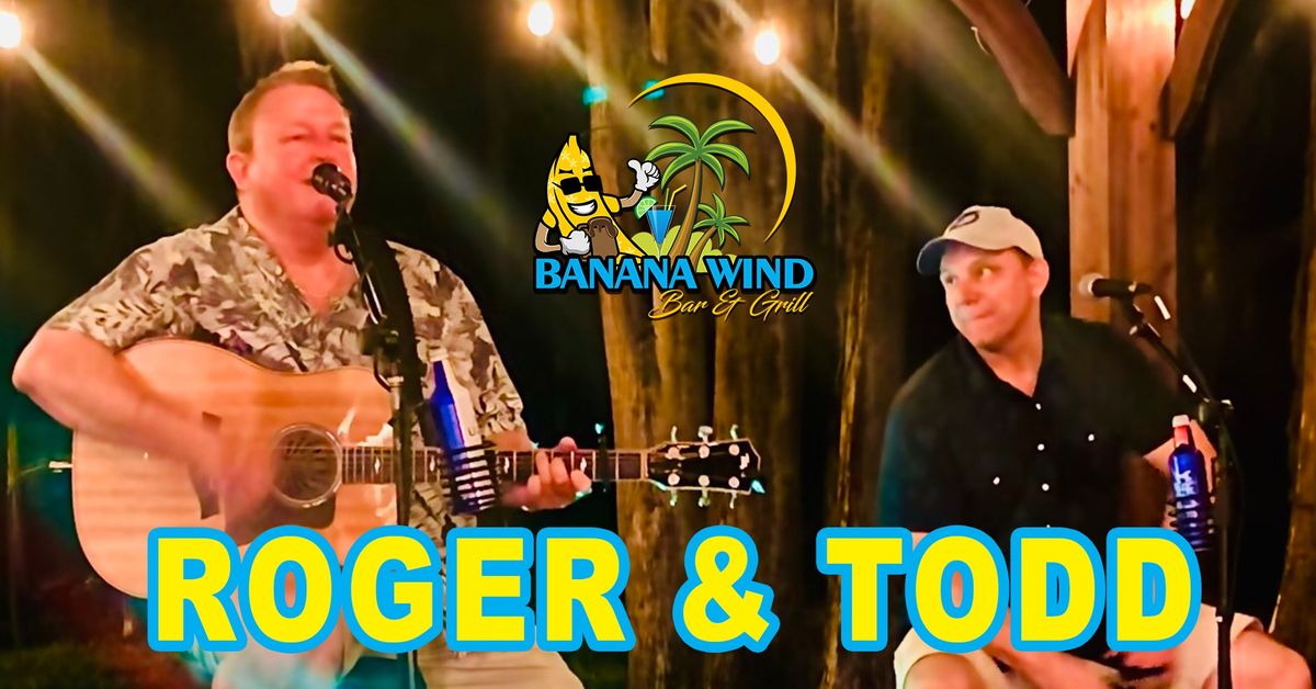 Roger & Todd & Banana Wind Bar & Grill