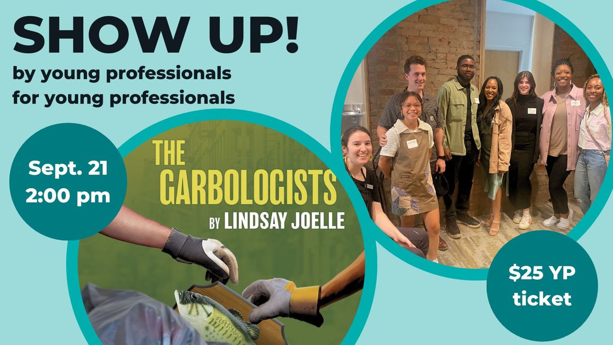 Show Up! Young Professionals Night | THE GARBOLOGISTS