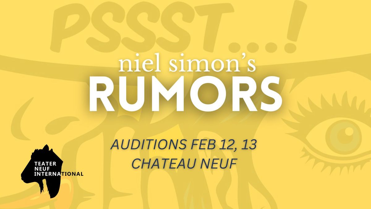 Auditions for RUMORS by Neil Simon 