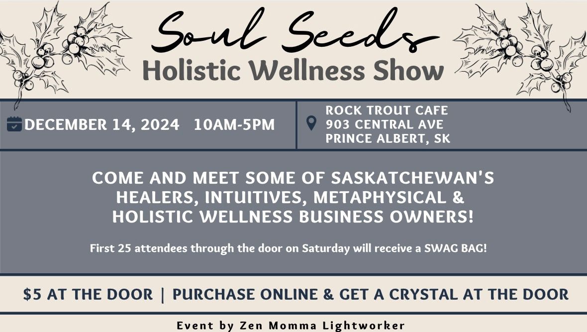 Soul Seeds Holistic Wellness Show