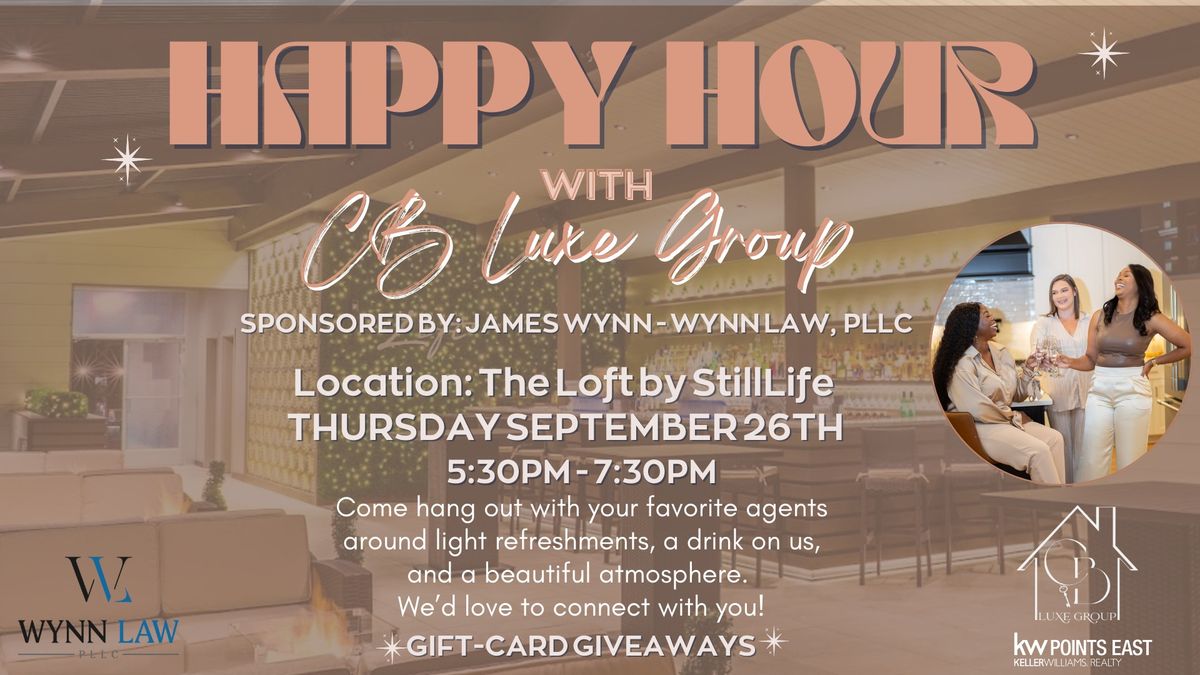 Happy Hour with CB Luxe Group