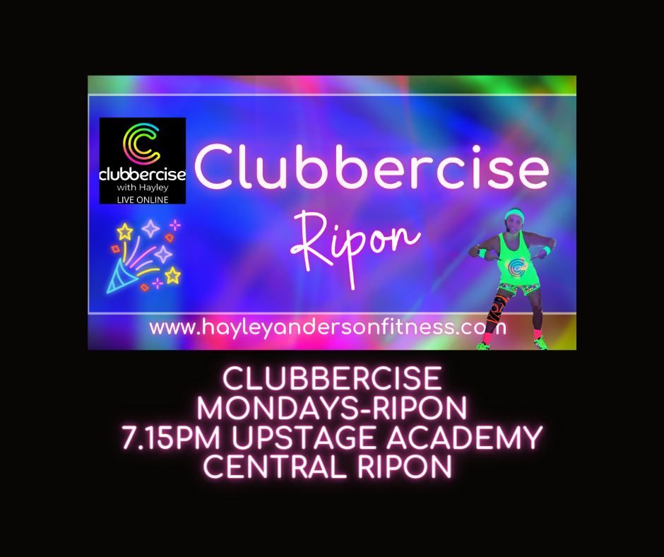 RIPON- CLUBBERCISE- MONDAY 7.15pm @Upstage Academy