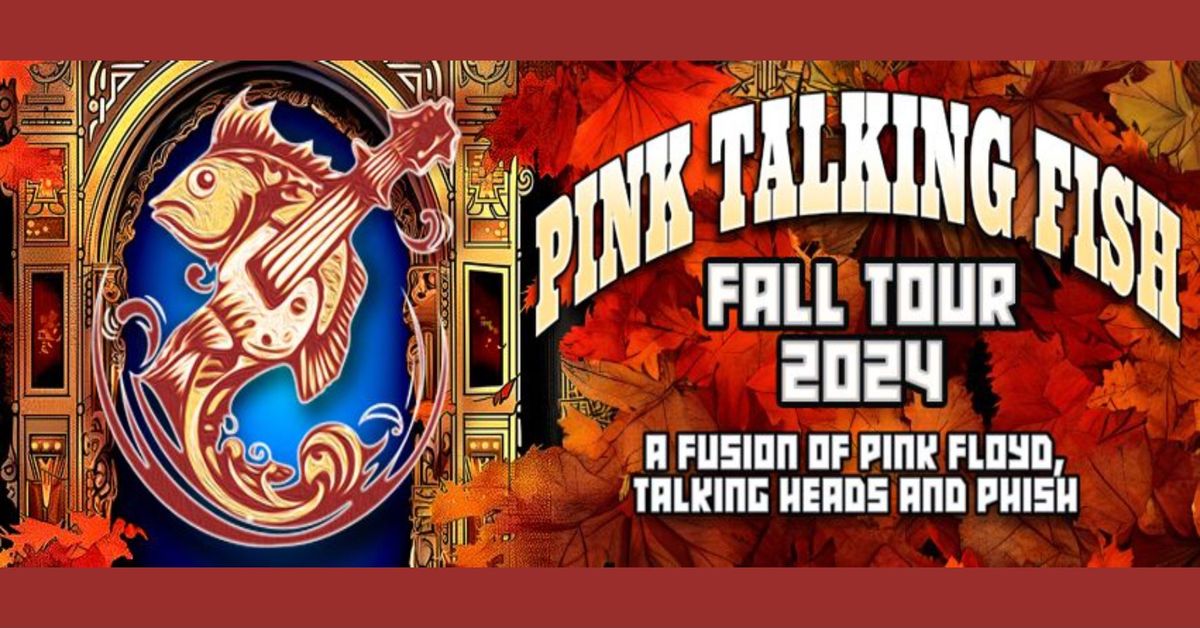 Pink Talking Fish @ Madison Theater: A Fusion of Pink Floyd Talking Heads and Phish