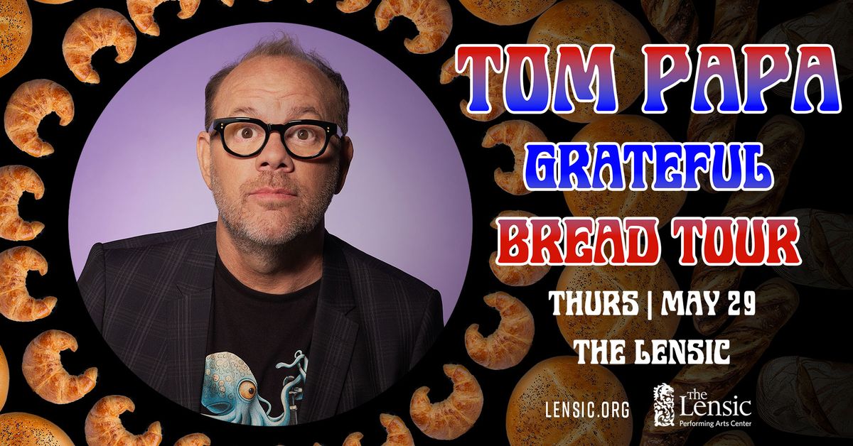 Tom Papa - Grateful Bread Tour - Santa Fe, NM