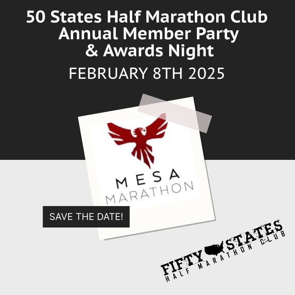 50 States Half Marathon Club 2025 Annual Member Party & Awards Night Weekend Destination (Mesa, AZ)