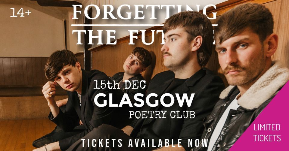 Forgetting The Future - GLASGOW - 15th Dec (14+)