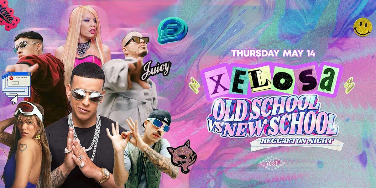 Xelosa Old School VS New School Reggaeton Night