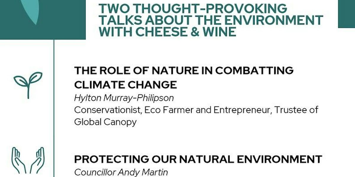 TWO THOUGHT-PROVOKING TALKS ABOUT THE ENVIRONMENT + CHEESE & WINE