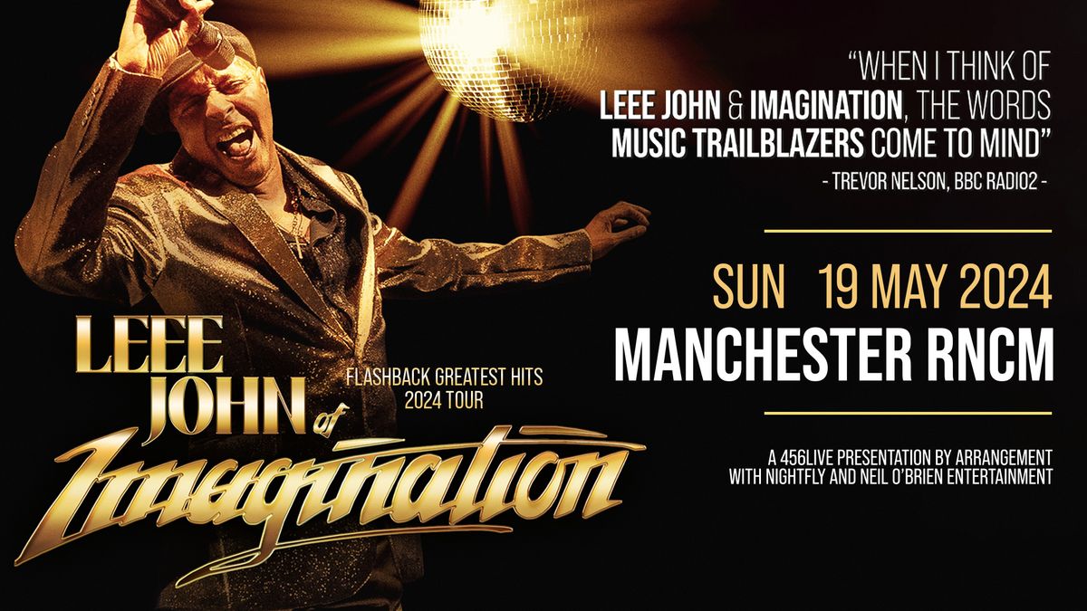  Leee John (Of Imagination) | Live in Manchester 