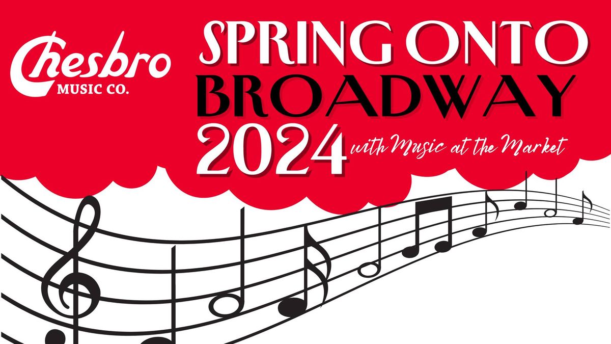 Spring on to Broadway