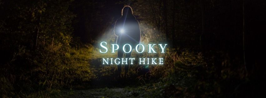  Spooky Night Hike