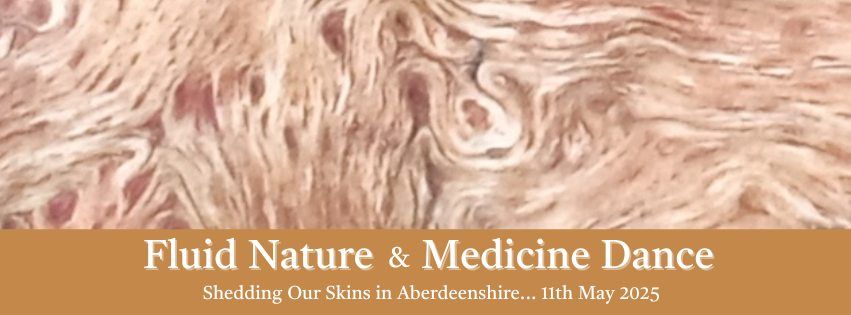 Shedding Our Skins in Aberdeenshire