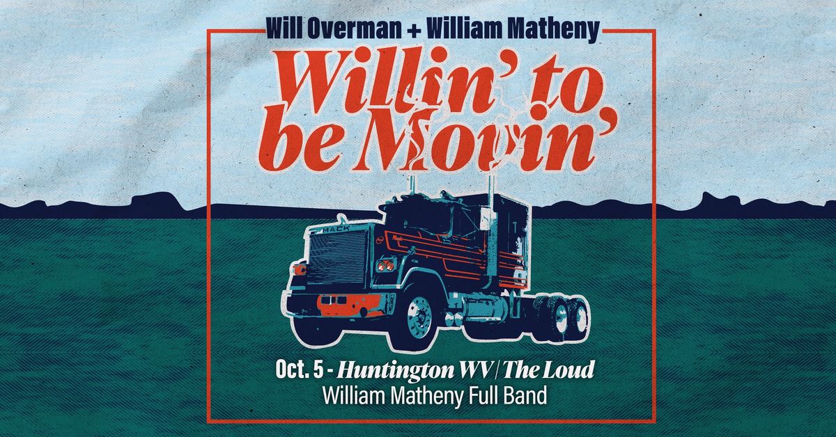 William Matheny | Will Overman | Corey Zornes