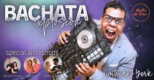 100% BACHATA EXPLOSION with DJ YORK by Noche de Salsa