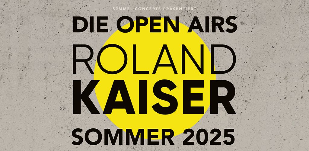 Roland Kaiser - Die Open Airs - Sommer 2025 | Fulda