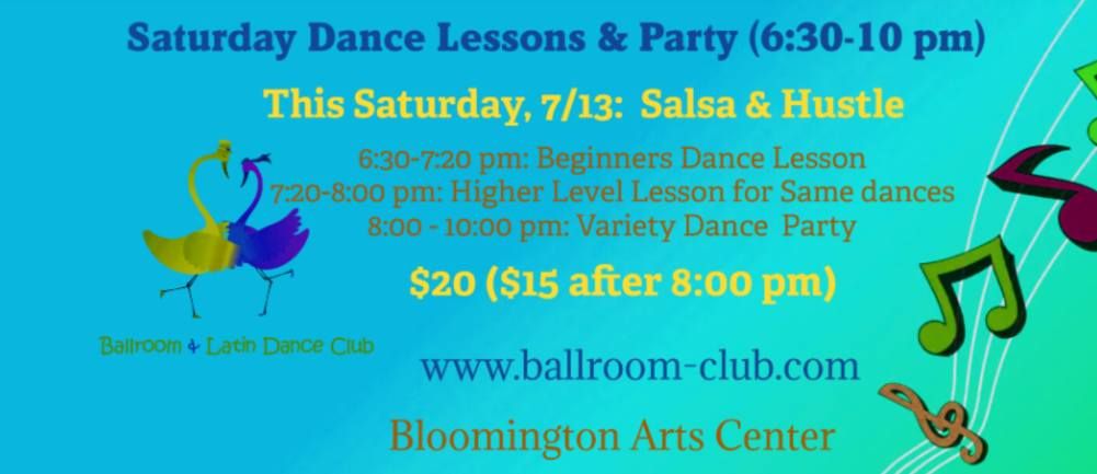 Saturday Dance Lesson\/Party: 7\/13, 2 Salsa & Hustle lessons 6:30-8 pm, followed 2 hours Dance Party!