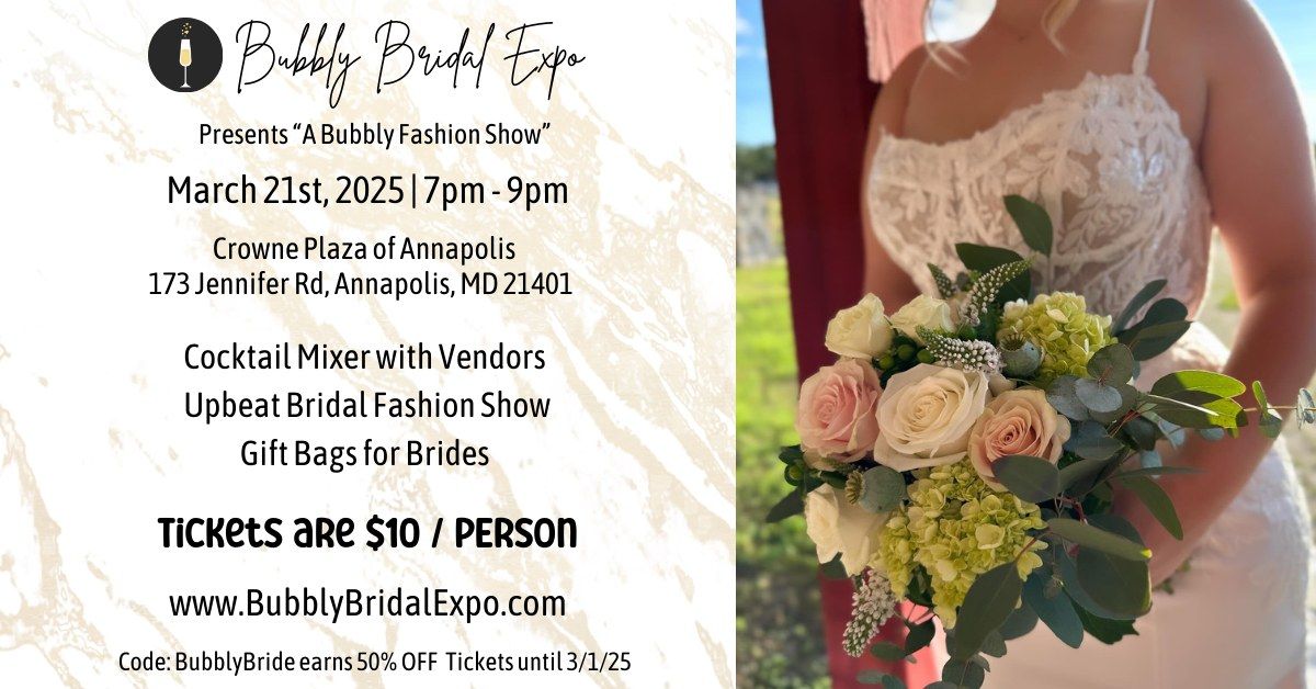 Bubbly Bridal Expo Presents: "A Bubbly Fashion Show"