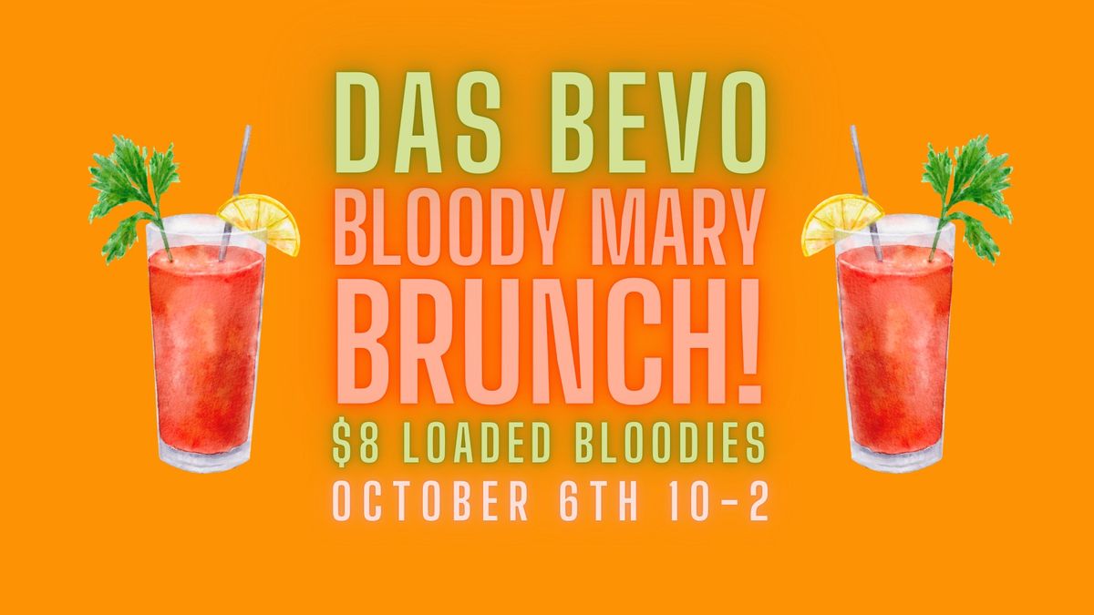 Das Bevo Bloody Mary Brunch!