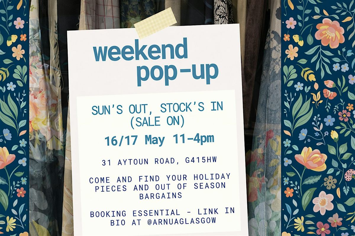 Weekend Pop up - Sun's Out, Stock's In (Sale On)