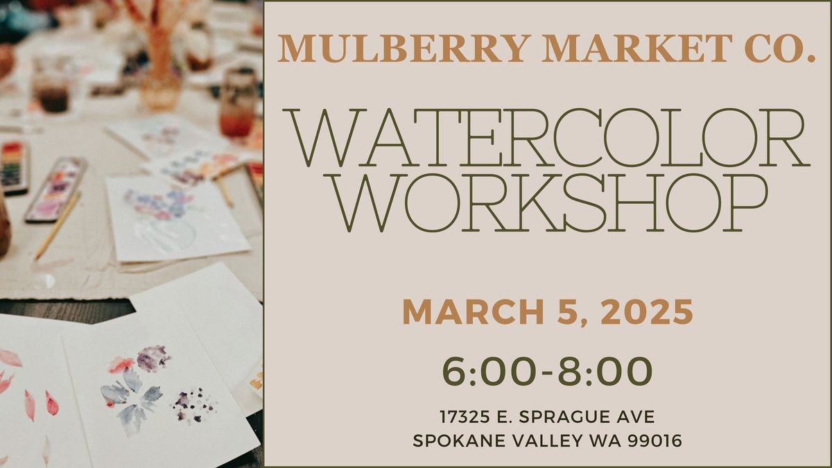 Watercolor Workshop!