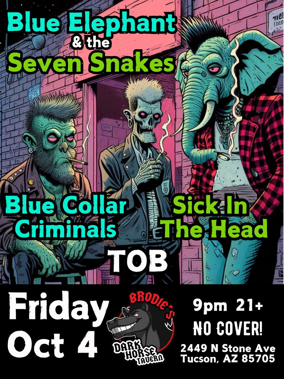 Blue Elephant & the Seven Snakes w\/ Blue Collar Criminals, Sick In The Head & TOB