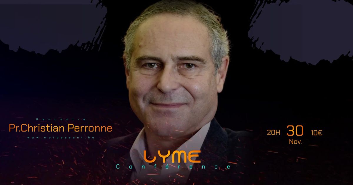 Pr. Christian Perronne \u00ab Maladie de lyme \u00bb