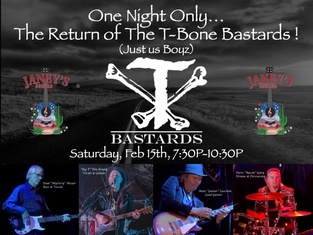 LIVE MUSIC \u2022 The Return of The T-Bone Bastards -ONE NIGHT ONLY 