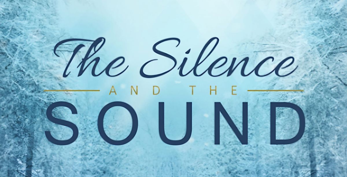 The Silence and the Sound - Christmas Cantata