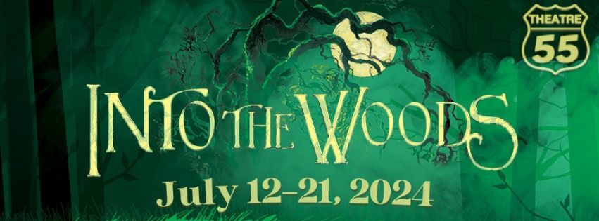 Into the Woods - Presented by Theatre 55