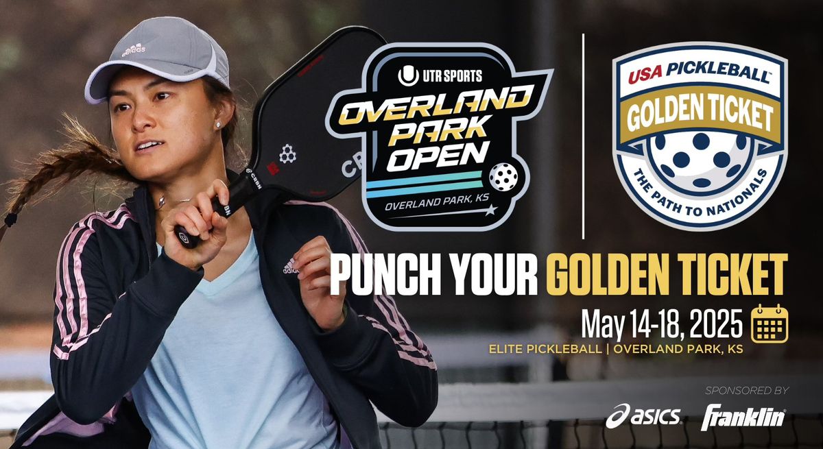 UTR Sports: Overland Park Open - USA Pickleball Golden Ticket Tournament