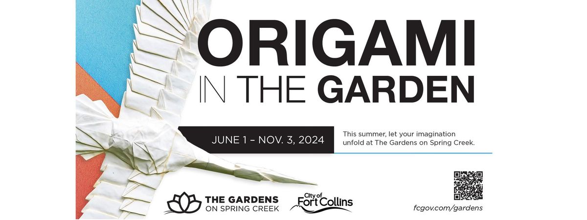Grand opening! ORIGAMI IN THE GARDEN at The Gardens on Spring Creek