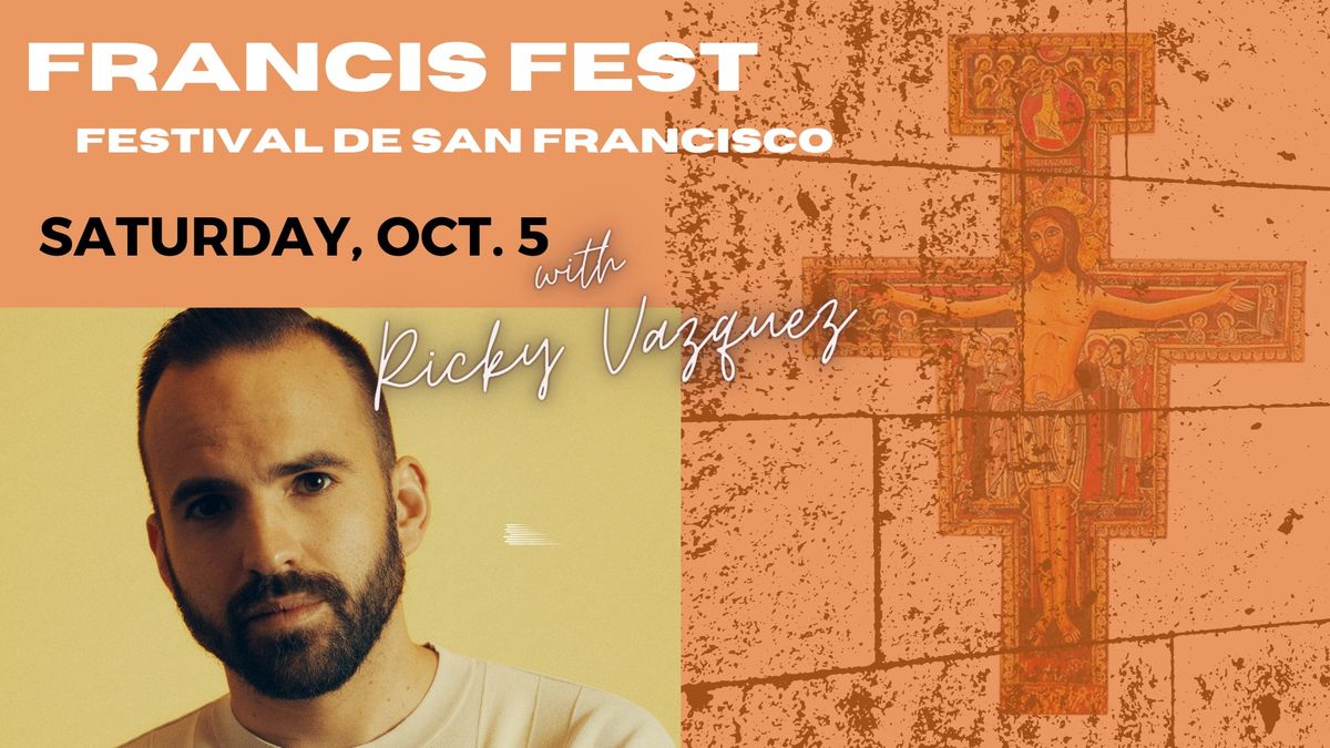 Francis Fest with Ricky Vazquez