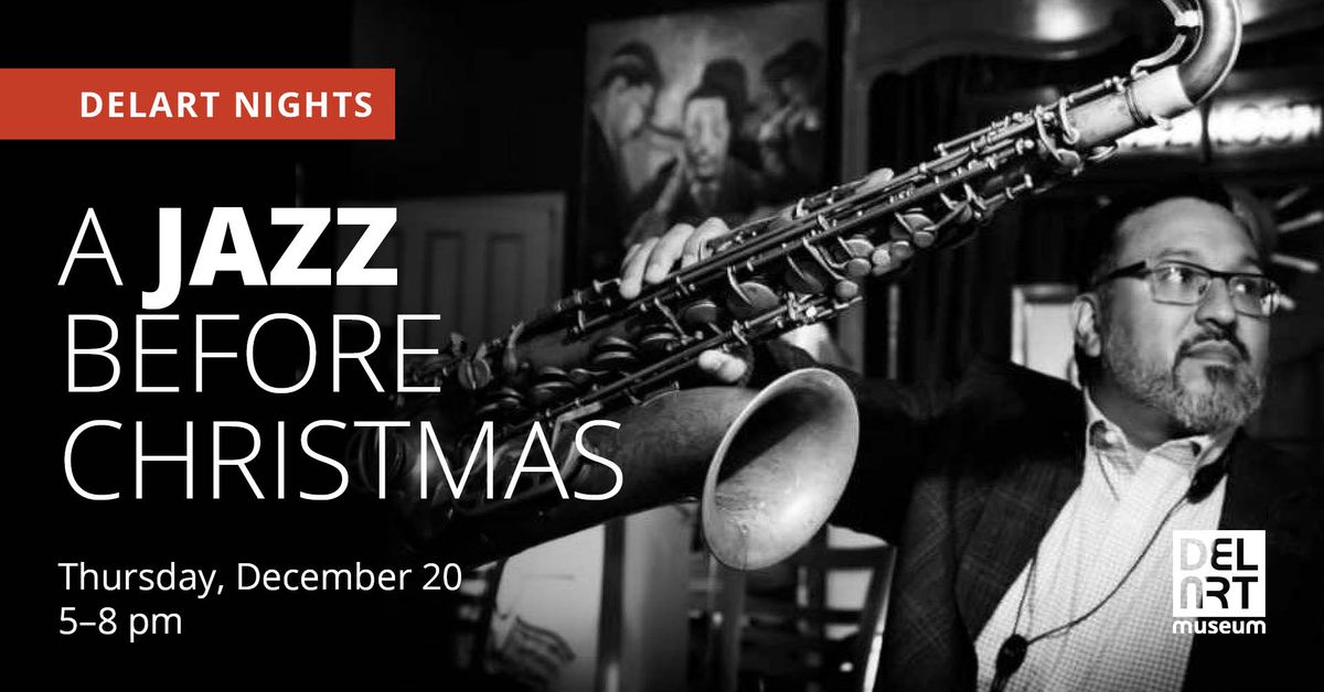 DelArt Nights: A Jazz Before Christmas 