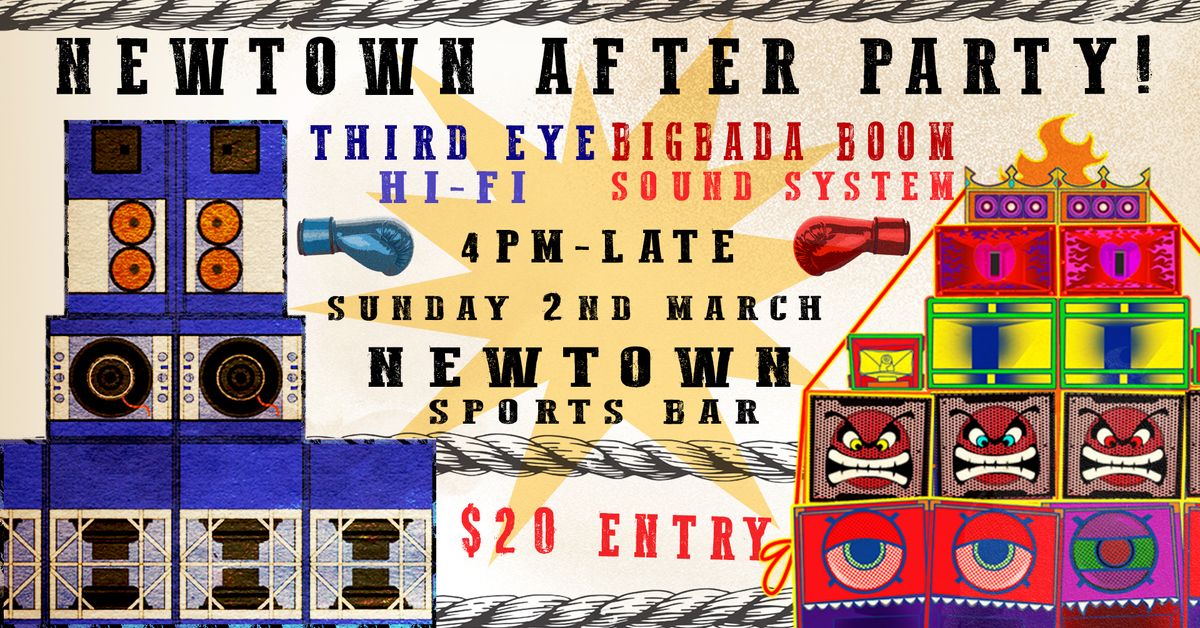 Newtown Festival After Party - Third Eye Hi-Fi Meets Bigbada Boom